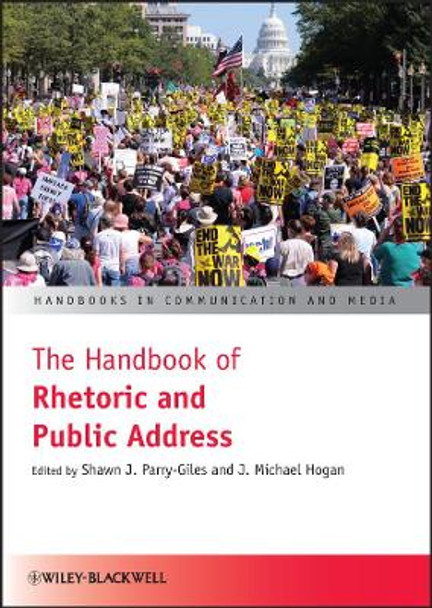 The Handbook of Rhetoric and Public Address by Shawn J. Parry-Giles 9781405178136