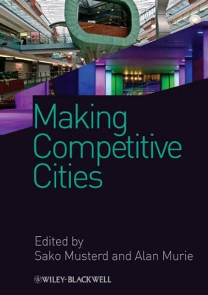 Making Competitive Cities by Sako Musterd 9781405194150