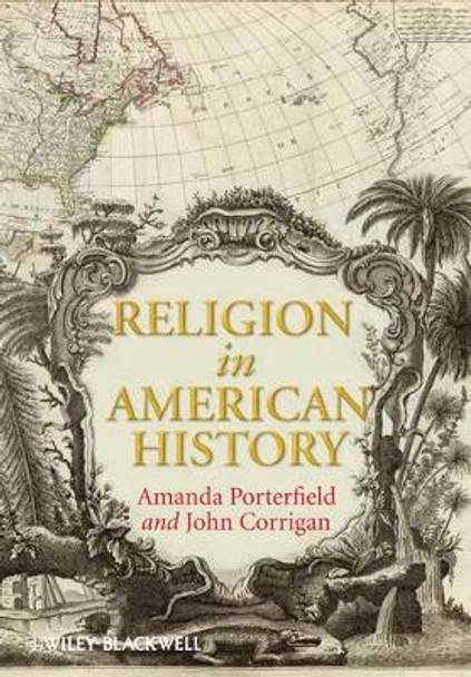 Religion in American History by Amanda Porterfield 9781405161381
