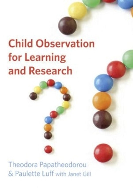 Child Observation for Learning and Research by Paulette Luff 9781405824675