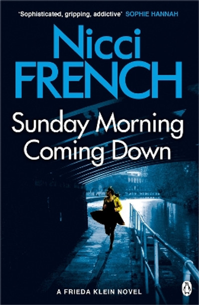 Sunday Morning Coming Down: A Frieda Klein Novel (7) by Nicci French 9781405918633