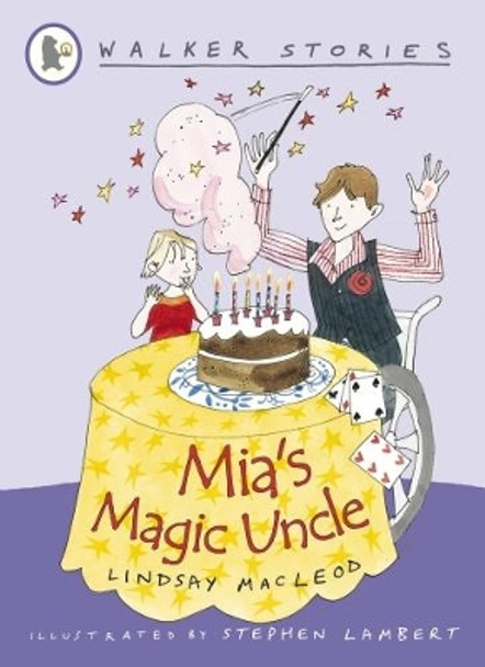 Mia's Magic Uncle by Lindsay MacLeod 9781406327069