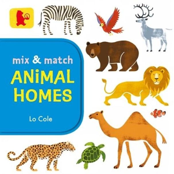 Mix and Match: Animal Homes by Lo Cole 9781406362442