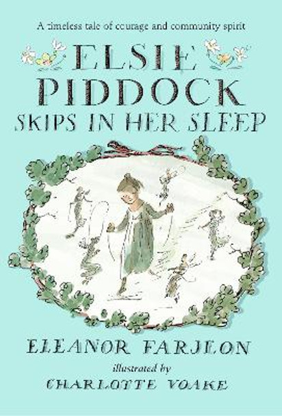 Elsie Piddock Skips in Her Sleep by Charlotte Voake 9781406373257