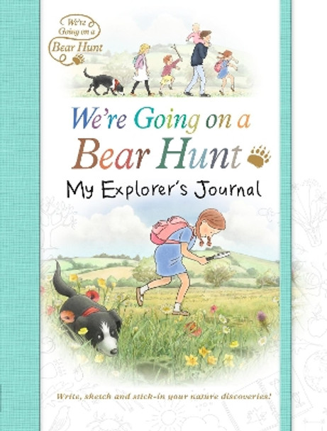 We're Going on a Bear Hunt: My Explorer's Journal by Anonymous 9781406375961