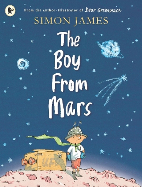 The Boy from Mars by Simon James 9781406383157