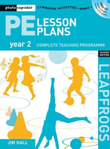 PE Lesson Plans Year 2: Photocopiable gymnastic activities, dance and games teaching programmes by Jim Hall 9781408109953