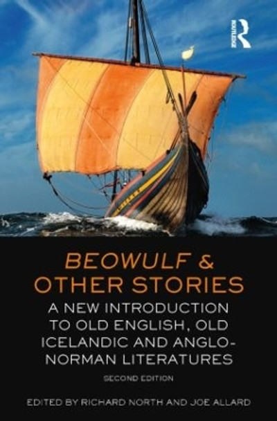 Beowulf and Other Stories: A New Introduction to Old English, Old Icelandic and Anglo-Norman Literatures Joe Allard 9781408286036 Beowulf and Other Stories: A New Introduction to Old English, Old Icelandic and Anglo-Norman Literatures Joe Allard 9781408286036