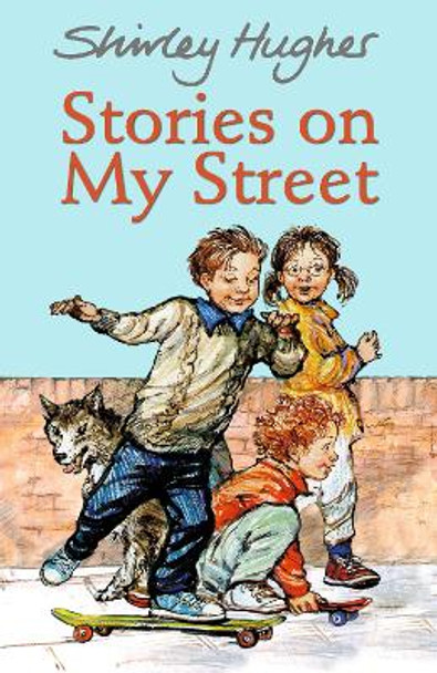 Stories on My Street by Shirley Hughes 9781406390339
