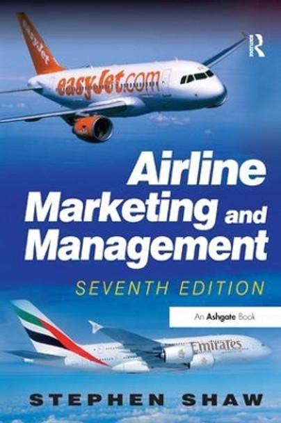 Airline Marketing and Management by Stephen Shaw 9781409401490