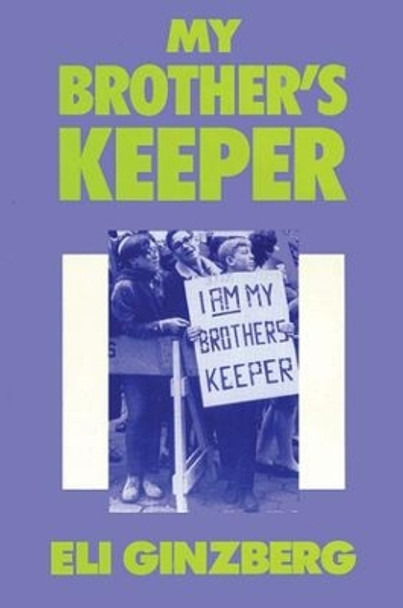 My Brother's Keeper by Eli Ginzberg 9781412808620