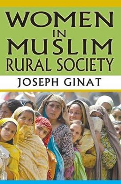 Women in Muslim Rural Society by Joseph Ginat 9781412851763