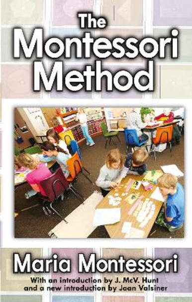 The Montessori Method by Maria Montessori 9781412852821