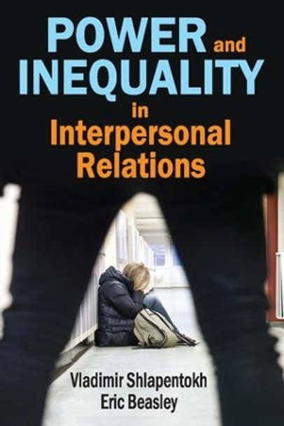 Power and Inequality in Interpersonal Relations by Eric Beasley 9781412855662