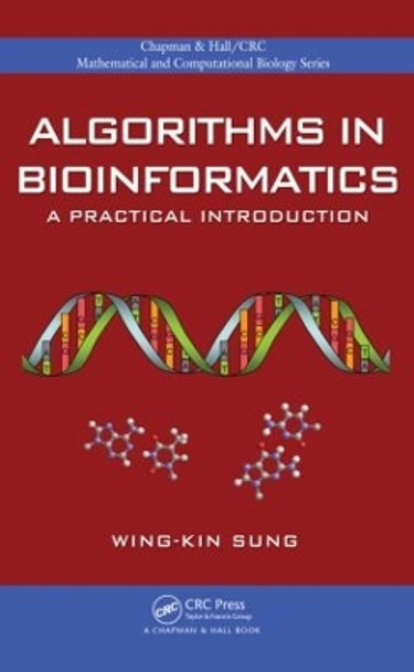 Algorithms in Bioinformatics: A Practical Introduction by Wing-Kin Sung 9781420070330