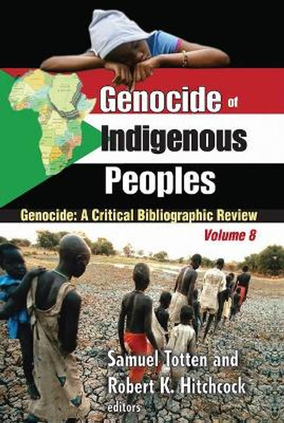 Genocide of Indigenous Peoples: A Critical Bibliographic Review by Robert Hitchcock 9781412814959