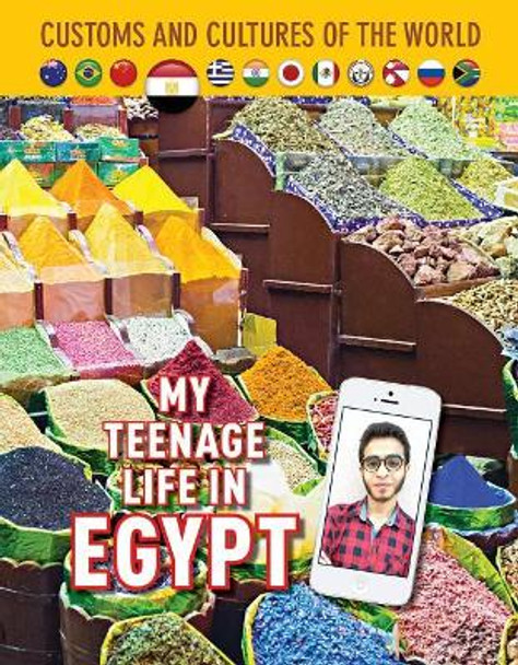 My Teenage Life in Egypt by Jim Whiting 9781422239032
