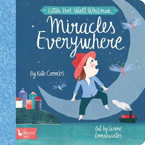 Little Poet Walt Whitman: Miracles Everywhere by Kate Coombs 9781423652571