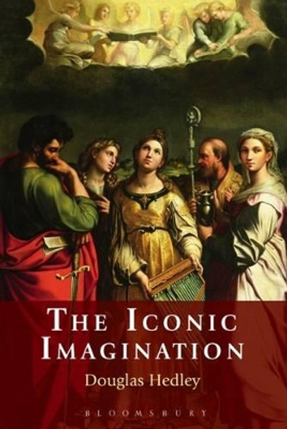 The Iconic Imagination by Douglas Hedley 9781441194633