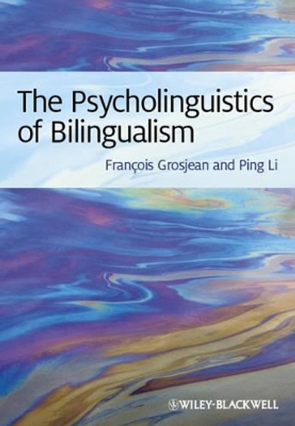 The Psycholinguistics of Bilingualism by Francois Grosjean 9781444332780