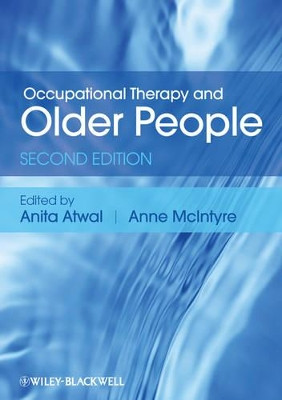 Occupational Therapy and Older People Anita Atwal (Brunel University, London, UK) 9781444333336