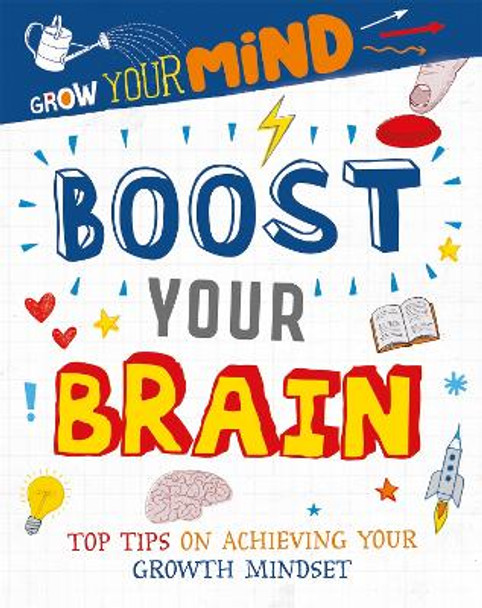 Grow Your Mind: Boost Your Brain by Alice Harman 9781445168616