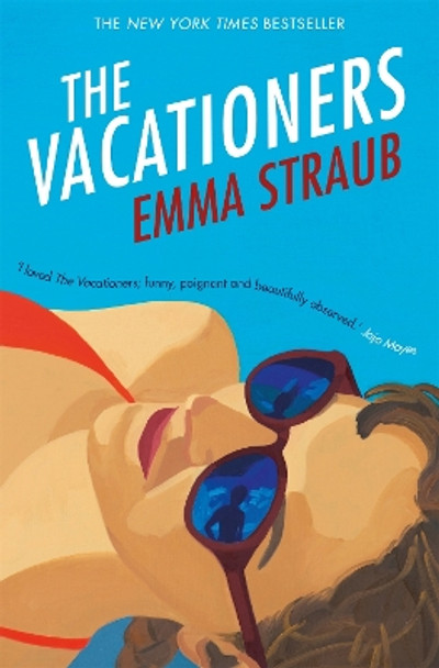 The Vacationers by Emma Straub 9781447262855