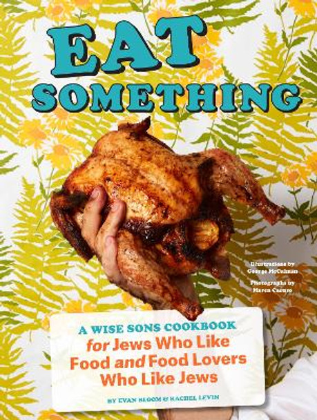 Eat Something by Evan Bloom 9781452178745