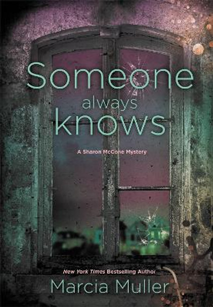 Someone Always Knows by Marcia Muller 9781455527953