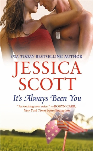It's Always Been You by Jessica Scott 9781455553808