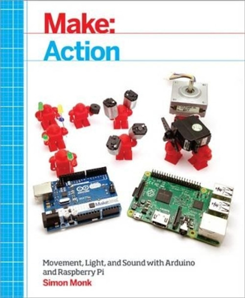 Make:Action Simon Monk 9781457187797