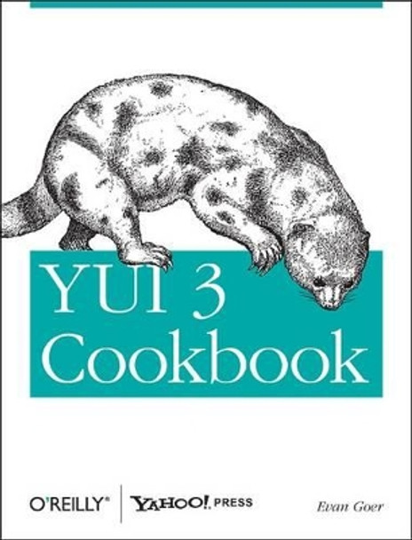 YUI 3 Cookbook by Evan Goer 9781449304195