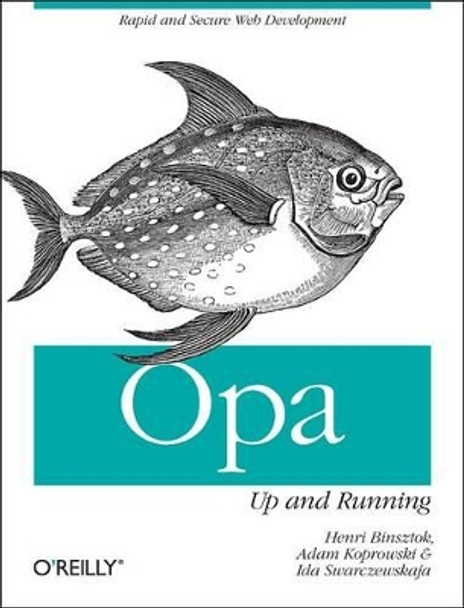 Opa: Up and Running by Henri Binsztok 9781449328856