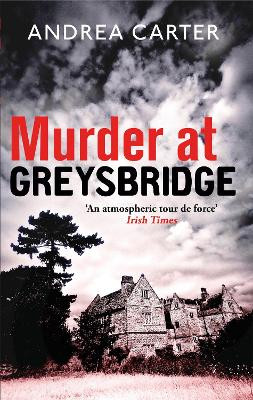 Murder at Greysbridge Andrea Carter 9781472126009