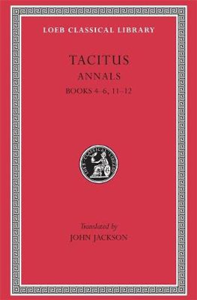 Annals: Bks. 4-6, 11-12, v. 4 by Cornelius Tacitus