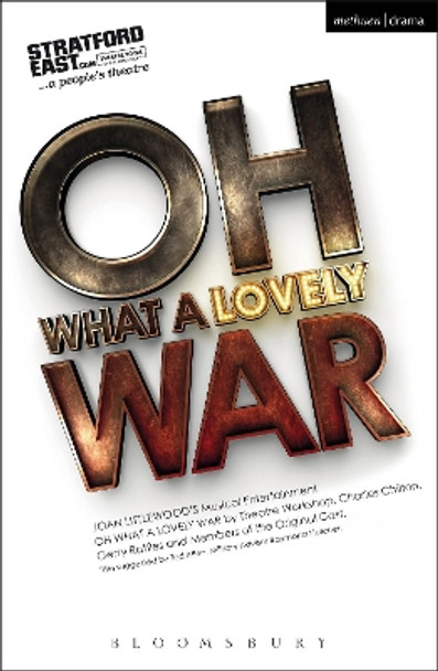 Oh What A Lovely War by Theatre Workshop 9781472584649