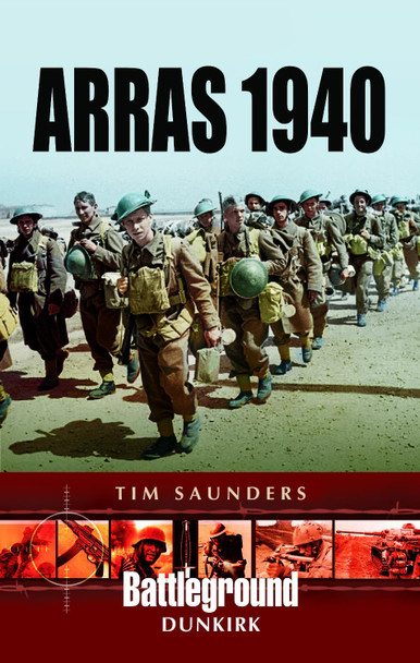 Arras Counter-Attack 1940 by Tim Saunders 9781473889125