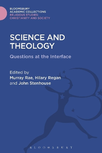 Science and Theology: Questions at the Interface by Murray Rae 9781474281522