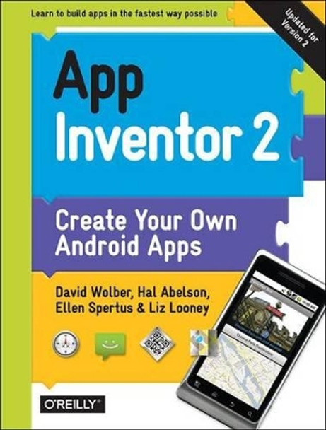 App Inventor 2, 2e by David Wolber 9781491906842