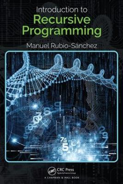 Introduction to Recursive Programming by Manuel Rubio-Sanchez 9781498735285