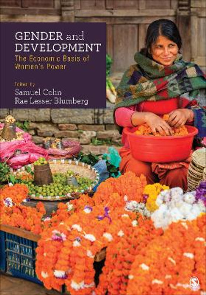 Gender and Development: The Economic Basis of Women's Power by Samuel R Cohn 9781506396637