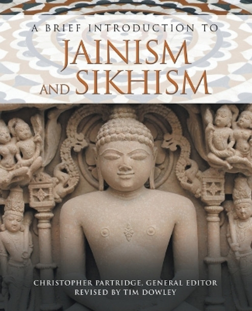 A Brief Introduction to Jainism and Sikhism by Christopher Partridge 9781506450384
