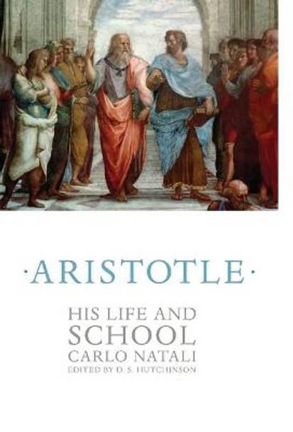 Aristotle: His Life and School by Carlo Natali