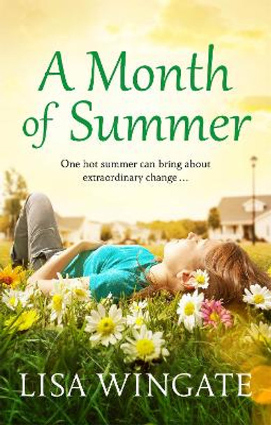 A Month of Summer by Lisa Wingate 9781529402537