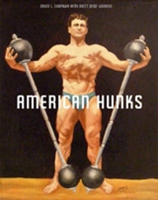 American Hunks David Chapman 9781551522562