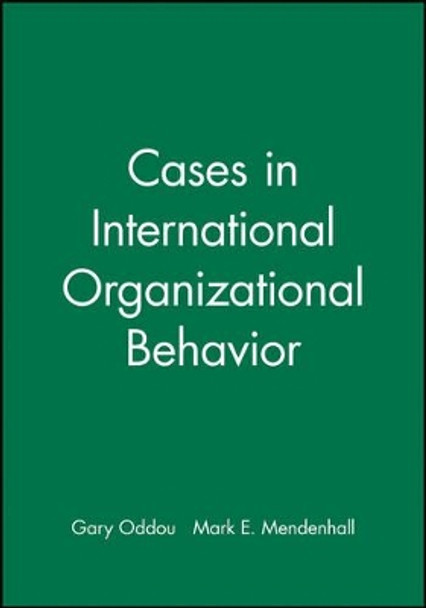 Cases in International Organizational Behavior by Gary R. Oddou 9781557867353