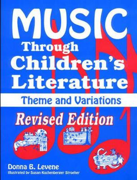 Music through Children's Literature by Donna Levene 9781563080210