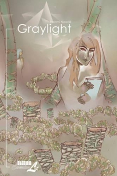 Graylight by Naomi Nowak 9781561635672