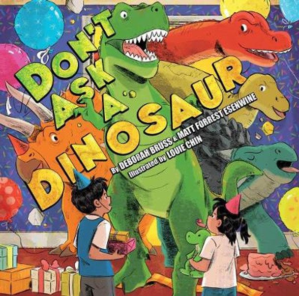 Don't Ask A Dinosaur by Matt Forre Esenwine 9781576878415
