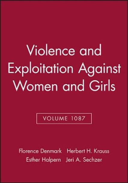 Violence and Exploitation Against Women and Girls, Volume 1087 by Florence L. Denmark 9781573316675